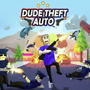 Dude Theft Auto Dude Theft Auto