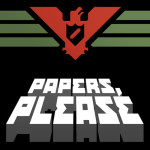 Papers, Please