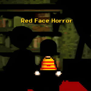 Red Face Horror