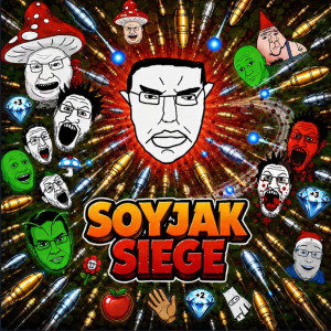 Soyjak Siege